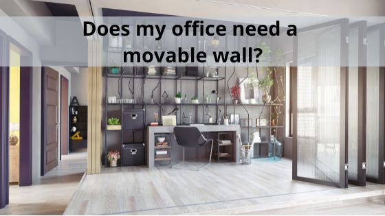 Does my office need a movable wall?
