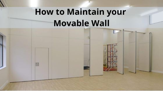 How to maintain your movable wall